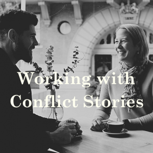 Working with Conflict Stories