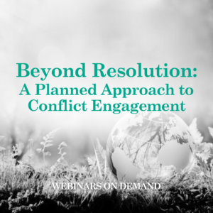 WOD - Beyond Resolution: A Planned Approach to Conflict Engagement
